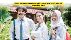 Simak Jalur dan Jadwal Lengkap SPMB SMA, SMK, dan SKh di Banten 2026